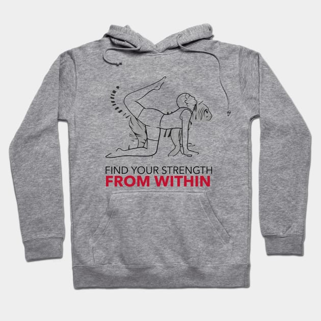 Find Your Strength - FROM WITHIN Hoodie by Tracy Parke